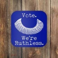 Vote We're Ruthless RBG Ruth Bader Ginsburg Coaster thumb 0