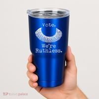 Vote We're Ruthless RBG Ruth Bader Ginsburg Tumbler thumb 2