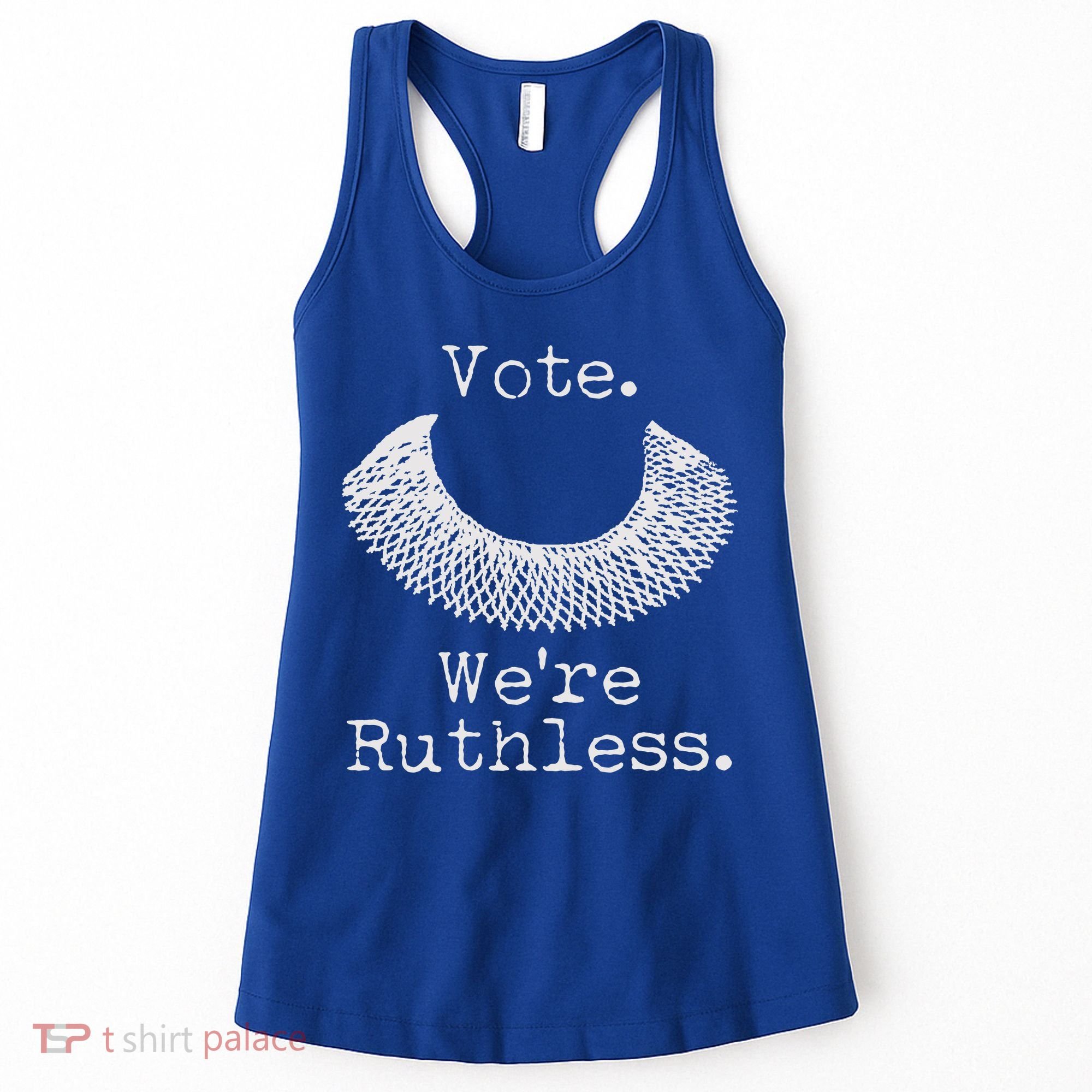 Vote We're Ruthless RBG Ruth Bader Ginsburg Women's Tank Top