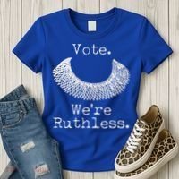 Vote We're Ruthless RBG Ruth Bader Ginsburg Women's T-Shirt thumb 3