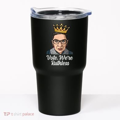 Vote We're Ruthless Ruth Bader Ginsburg Equal Rights Tumbler