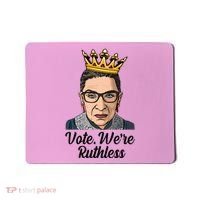 Vote We're Ruthless Ruth Bader Ginsburg Equal Rights Mousepad thumb 0