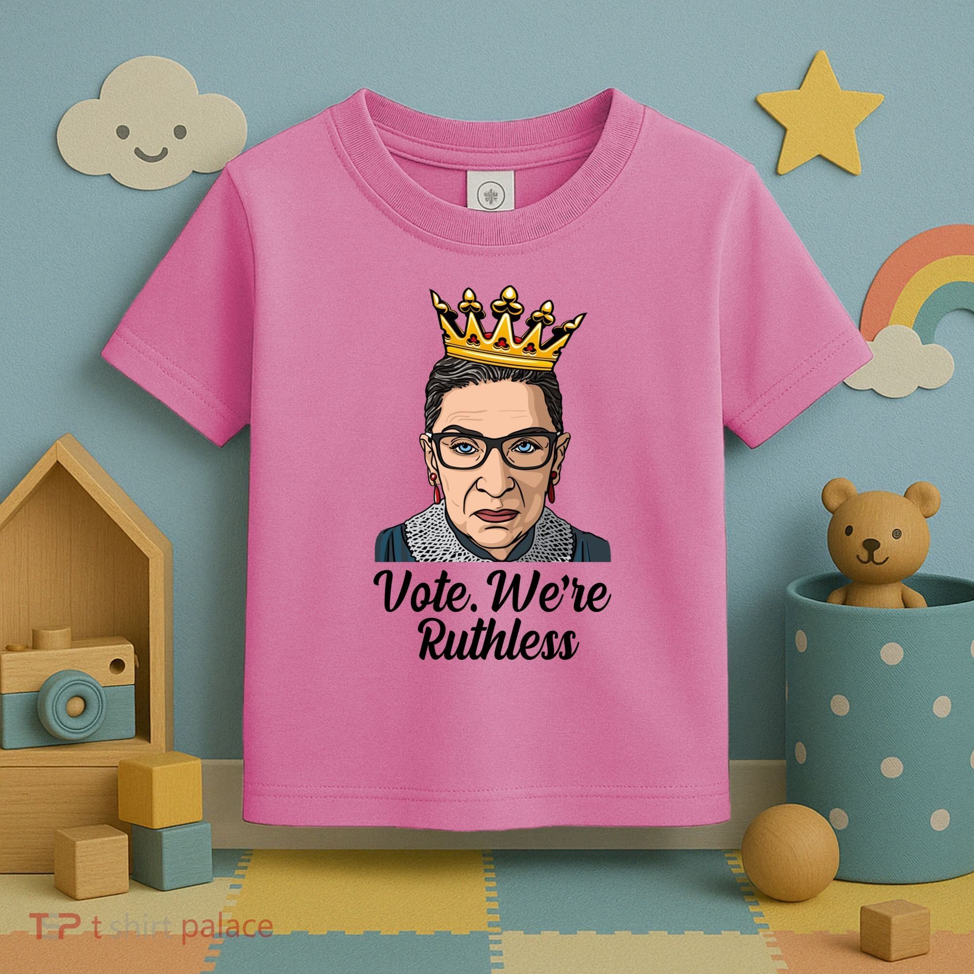 Vote We're Ruthless Ruth Bader Ginsburg Equal Rights Toddler T-Shirt