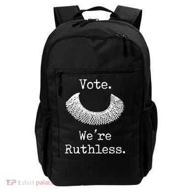 Vote. We're Ruthless. Women's Rights Pro Choice Roe 1973 Backpack