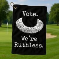 Vote. We're Ruthless. Women's Rights Pro Choice Roe 1973 Golf Towel thumb 1