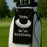 Vote. We're Ruthless. Women's Rights Pro Choice Roe 1973 Golf Towel thumb 2