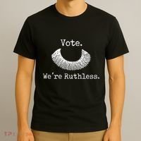 Vote We're Ruthless Rights Pro Choice Roe 1973 Feminist T-Shirt thumb 3