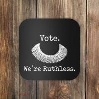 Vote We're Ruthless Rights Pro Choice Roe 1973 Feminist Coaster thumb 0