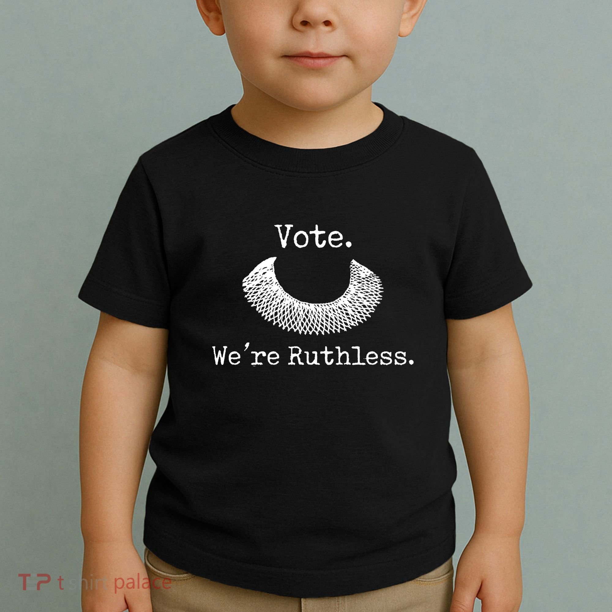 Vote We're Ruthless Rights Pro Choice Roe 1973 Feminist Toddler T-Shirt