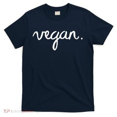 VEGAN Writing Statement Present Simple Eco Men Women T-Shirt