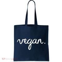 VEGAN Writing Statement Present Simple Eco Men Women Tote Bag thumb 0