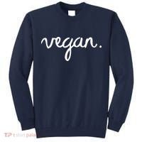 VEGAN Writing Statement Present Simple Eco Men Women Tall Sweatshirt thumb 0