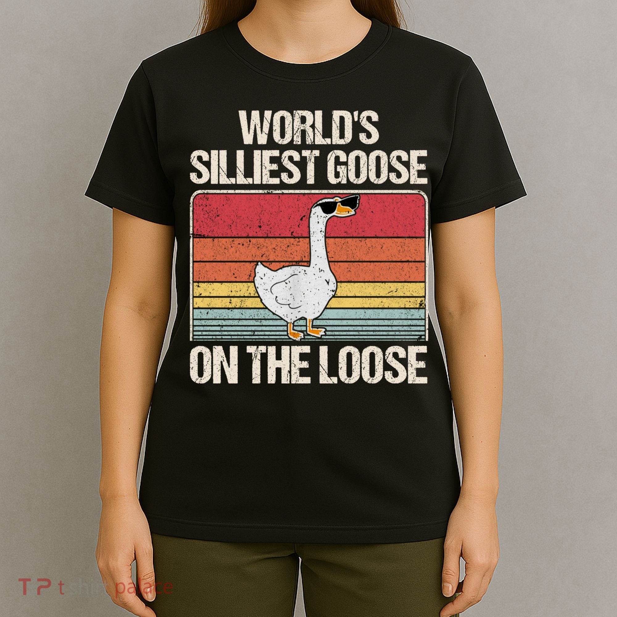 Vintage Worlds Silliest Goose On The Loose Funny Saying T-Shirt