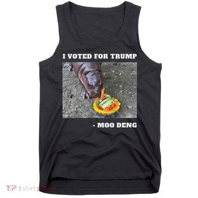 Victory Won Trump I Voted Moo Deng Prediction Garbage Legend Tank Top
