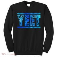 Yeet Apparel Saying  Sweatshirt thumb 0