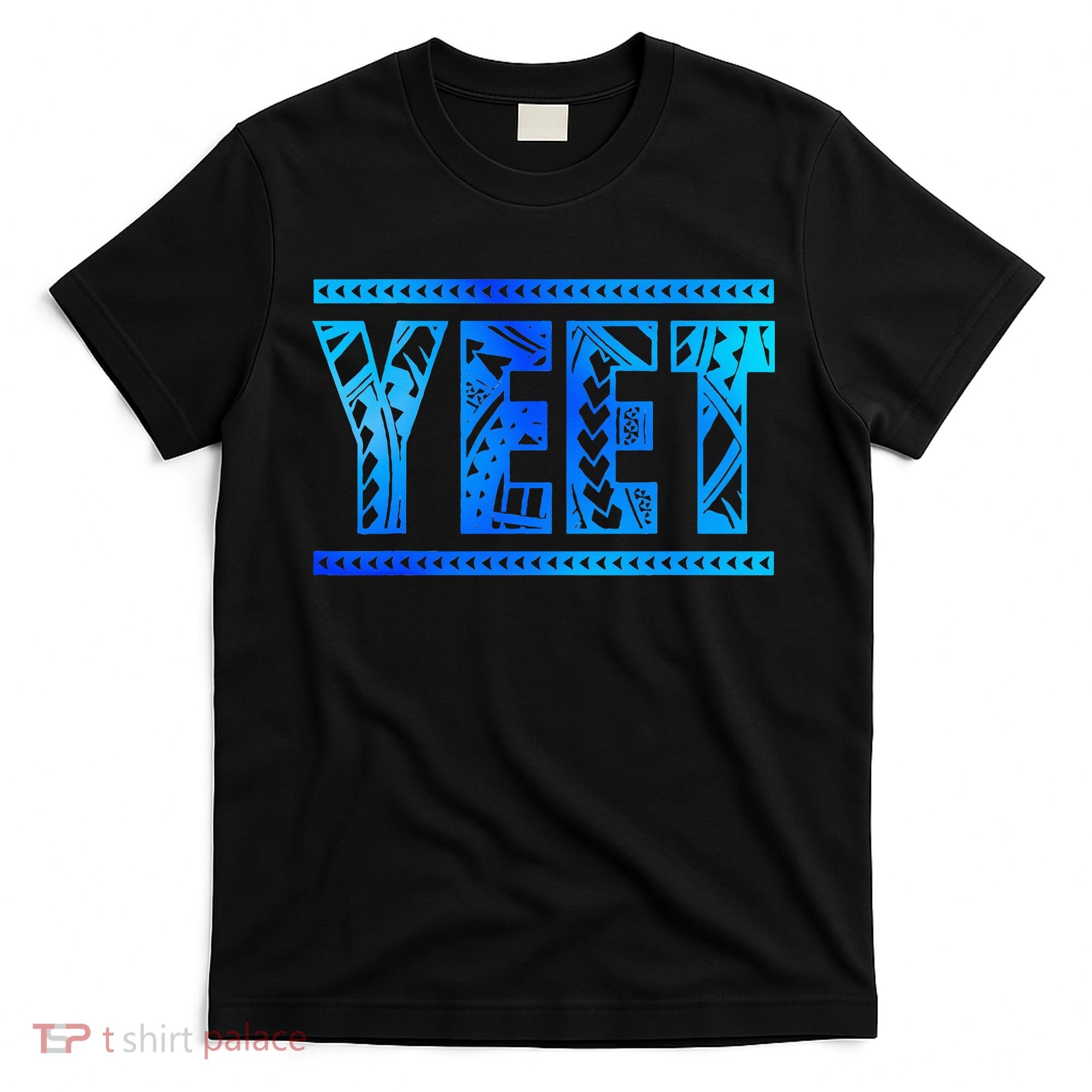 Yeet Apparel Saying  T-Shirt