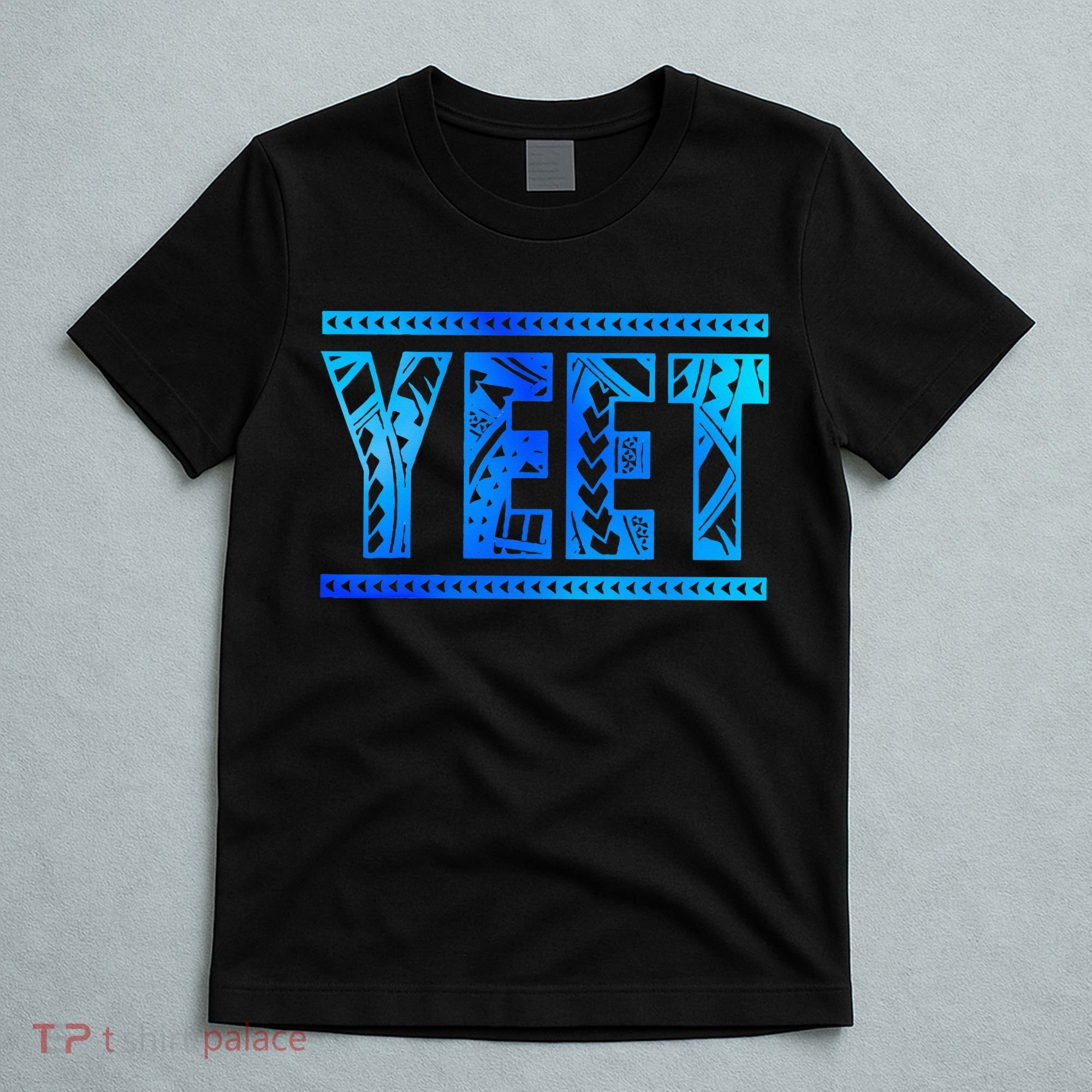 Yeet Apparel Saying  T-Shirt
