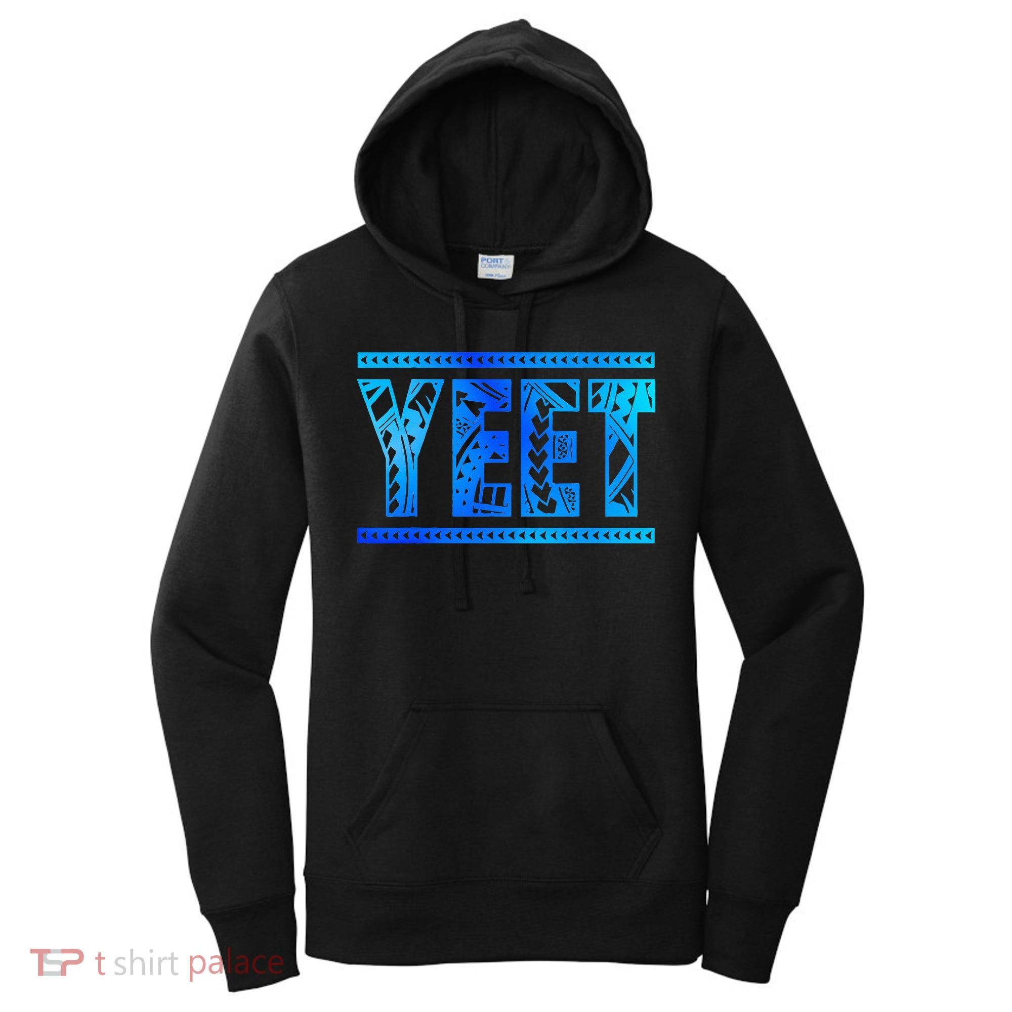 Yeet Apparel Saying  Women's Hoodie