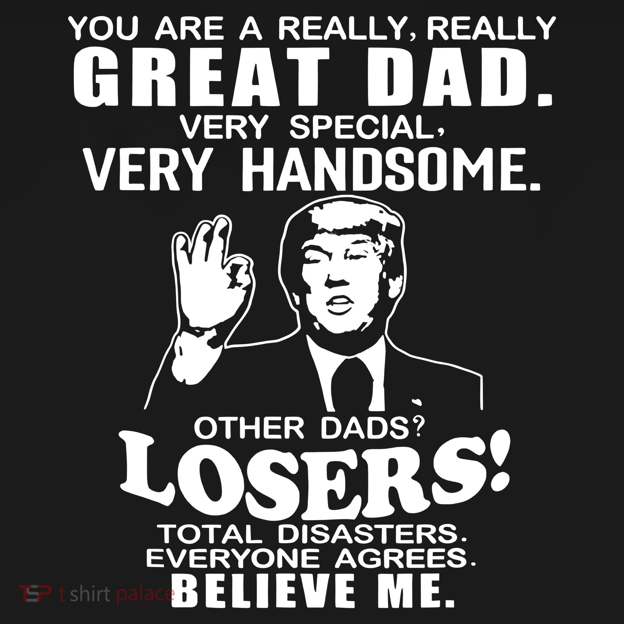 Vintage You Are A Great Great Dad Support Trump T-Shirt