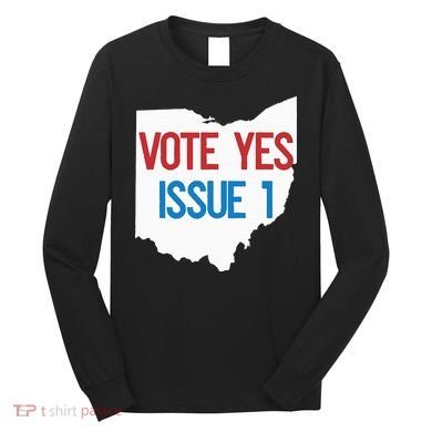 Vote Yes Issue 1 Long Sleeve Shirt