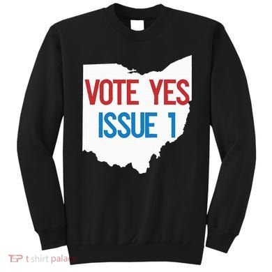 Vote Yes Issue 1 Sweatshirt