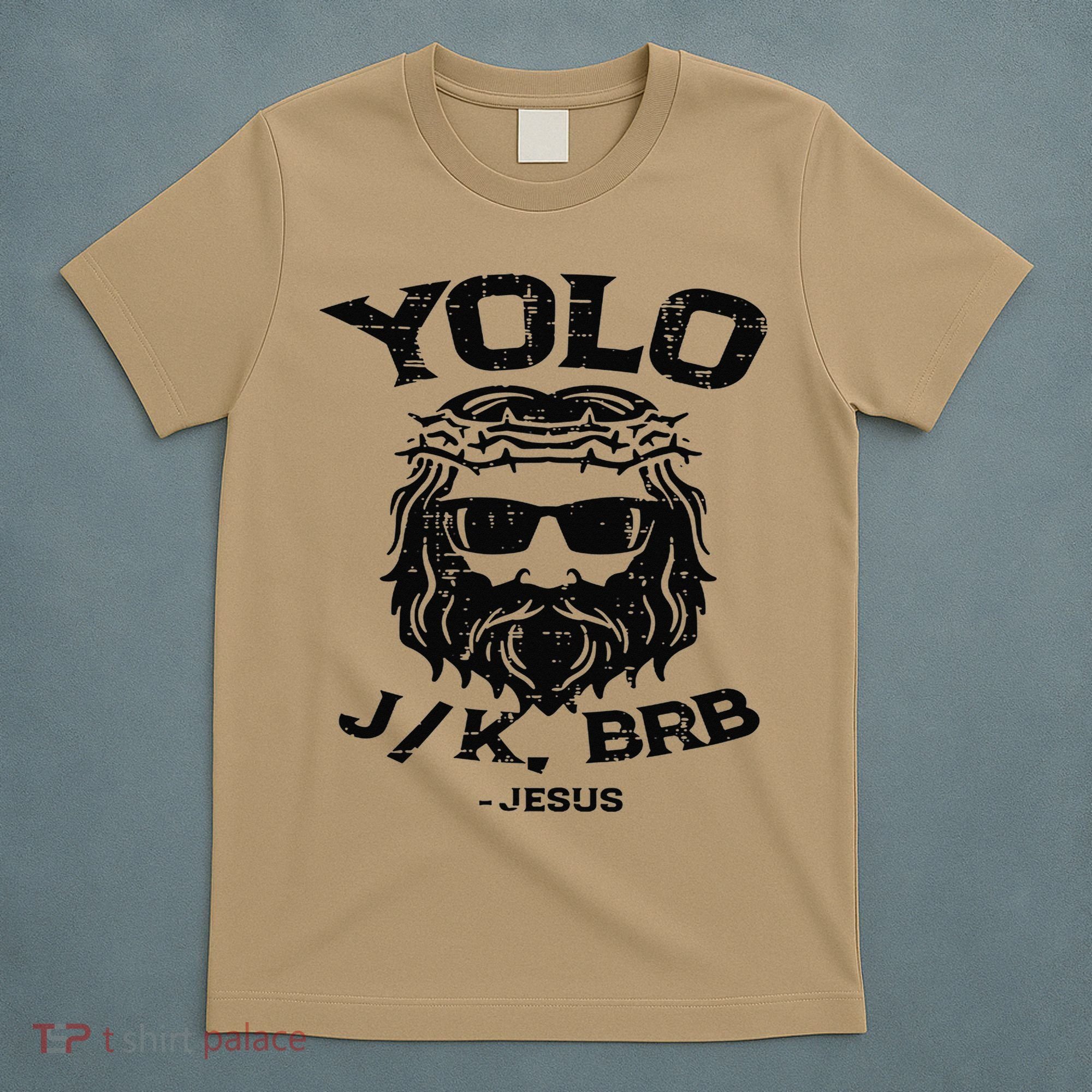 Vintage Yolo Just Kissing Be Right Back Jesus Funny T-Shirt