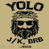 Vintage Yolo Just Kissing Be Right Back Jesus Funny T-Shirt thumb 7