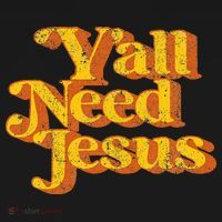 Vintage YAll Need Jesus Funny Christian Country Retro 70S T-Shirt thumb 7