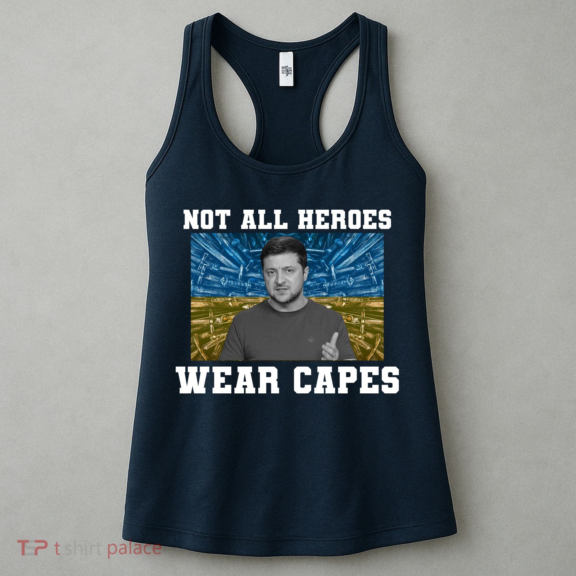 Volodymyr Zelenskyy Not All Heroes Wear Capes Ukraine Flag Women's Tank Top