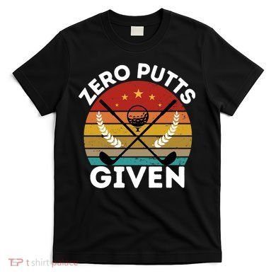 Vintage Zero Putts Given Golf Funny Golf Player Golfing Premium T-Shirt