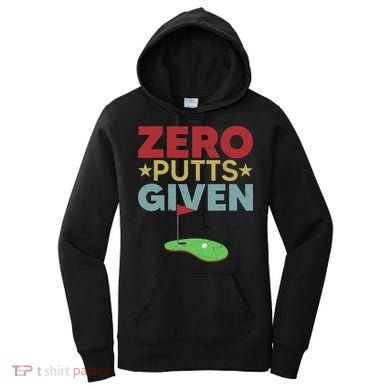 Vintage Zero Putts Given Golf Funny Golf Player Golfing Women's Hoodie