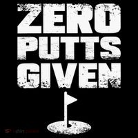 Vintage Zero Putts Given Golf Funny Golf Player Golfing T-Shirt thumb 7