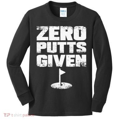 Vintage Zero Putts Given Golf Funny Golf Player Golfing Kids Long Sleeve Shirt