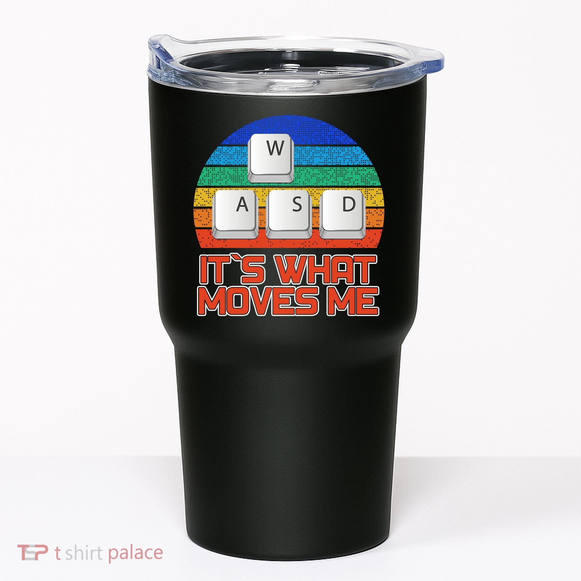 W A S D It's What Moves Me Gamer Tumbler