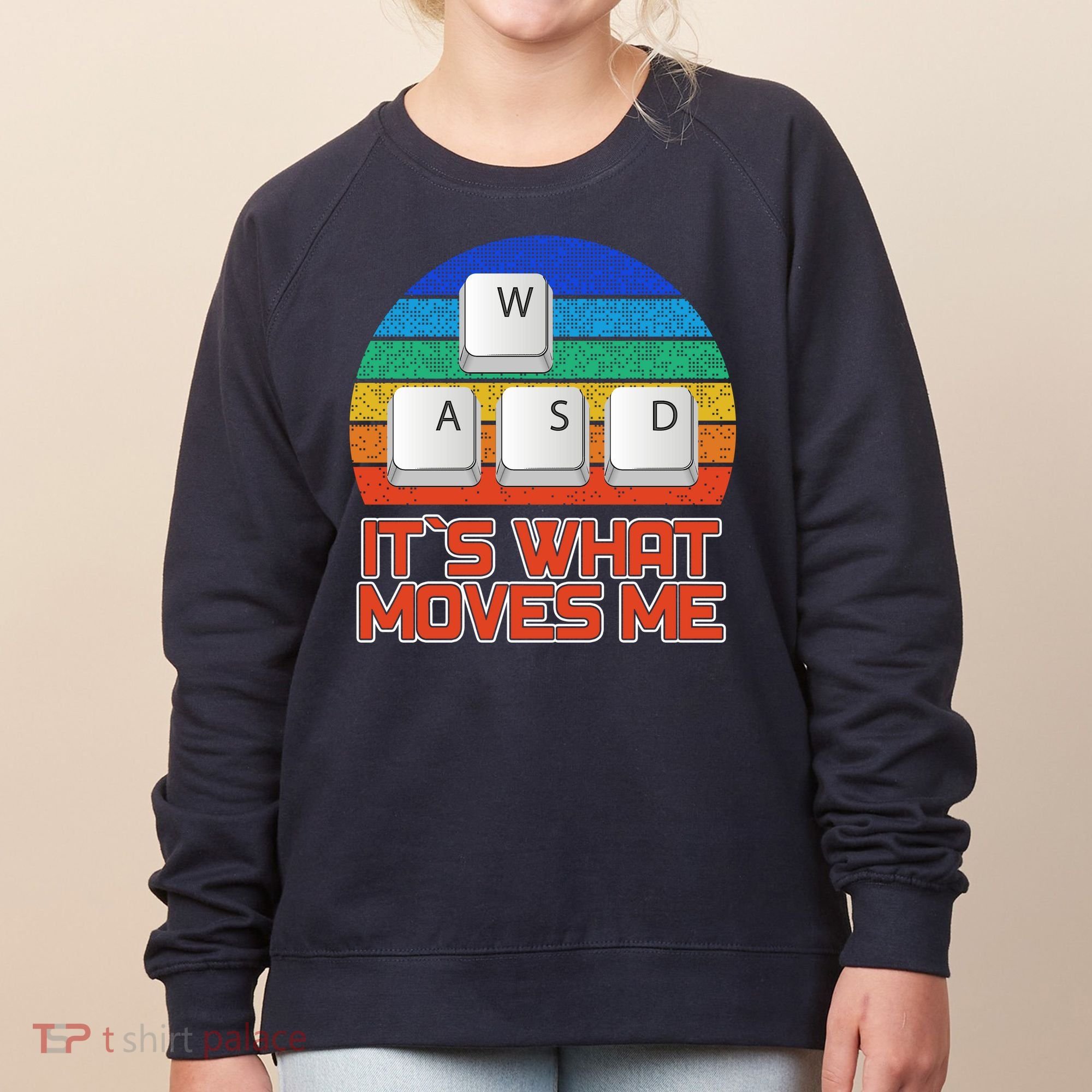 W A S D It's What Moves Me Gamer Women's Sweatshirt