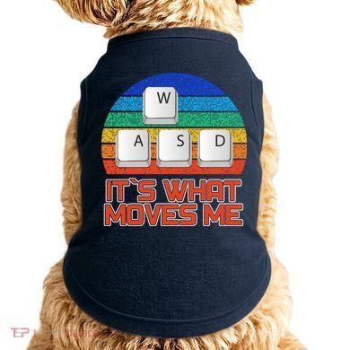 W A S D It's What Moves Me Gamer Doggie Tank