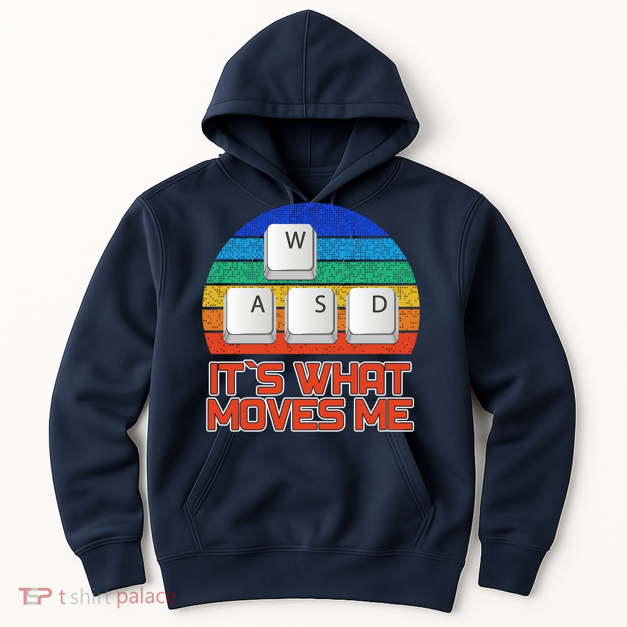 W A S D It's What Moves Me Gamer Hoodie