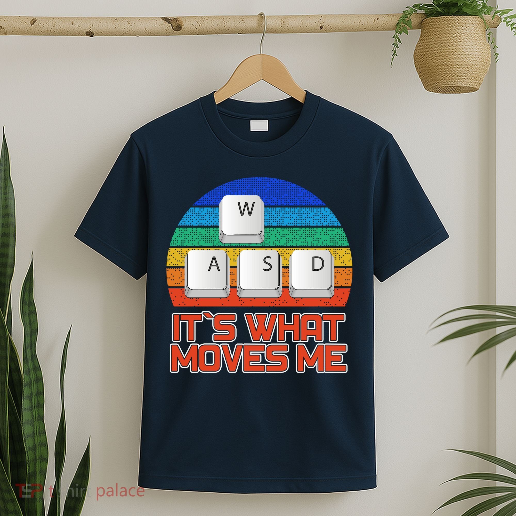 W A S D It's What Moves Me Gamer T-Shirt