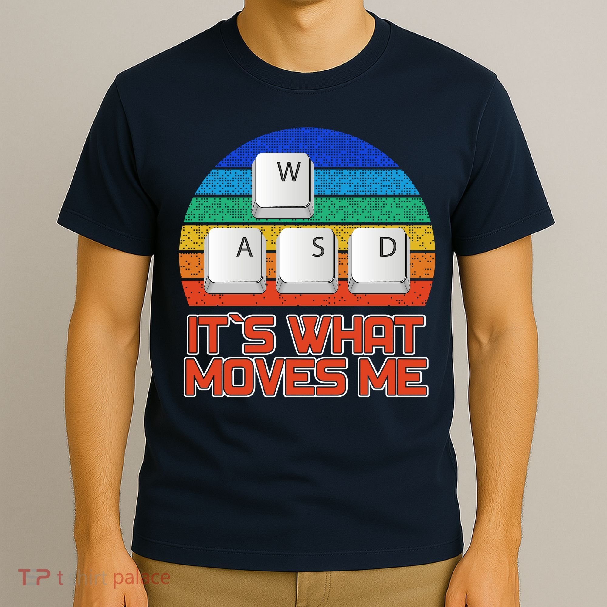 W A S D It's What Moves Me Gamer T-Shirt