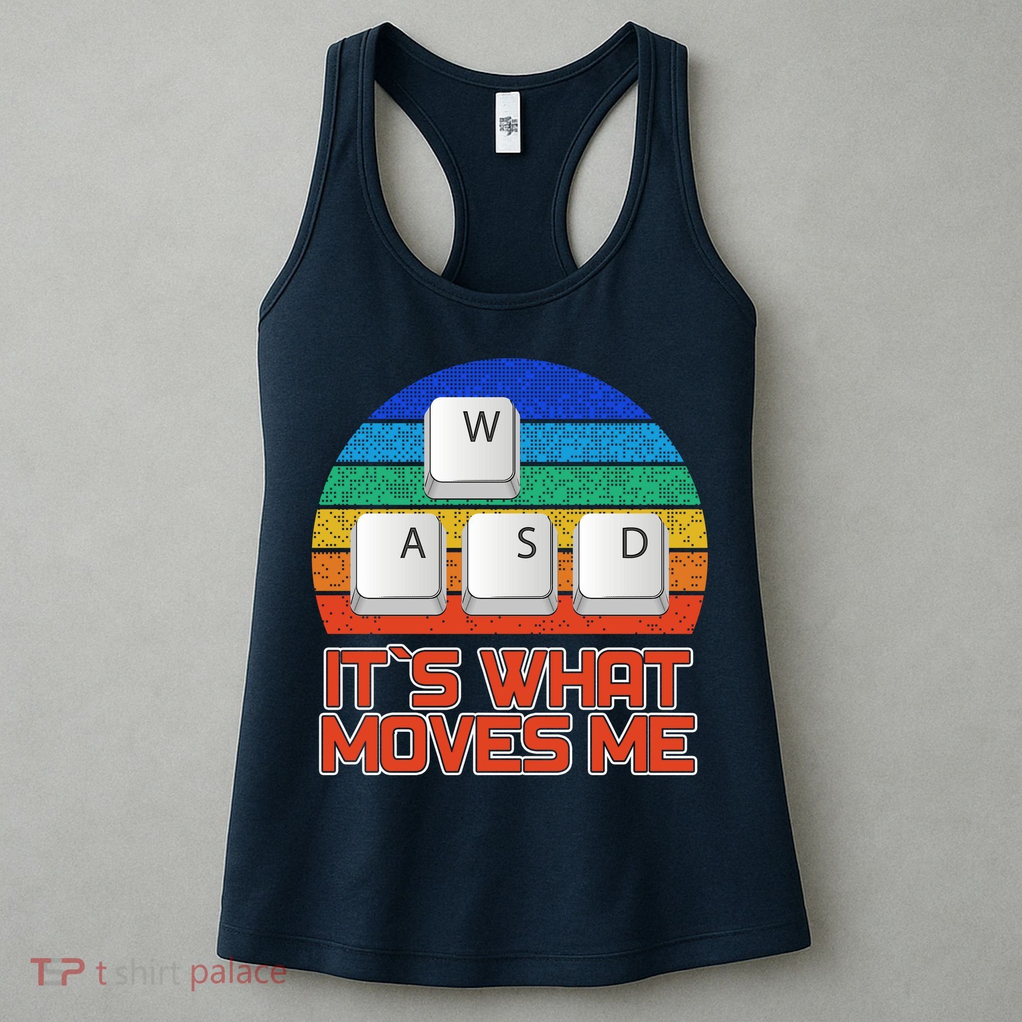 W A S D It's What Moves Me Gamer Women's Tank Top