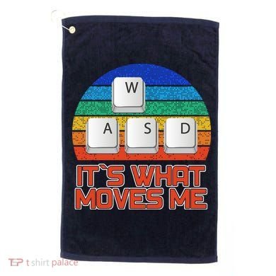 W A S D It's What Moves Me Gamer Golf Towel