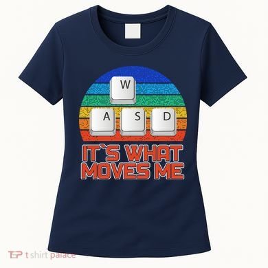 W A S D It's What Moves Me Gamer Women's T-Shirt