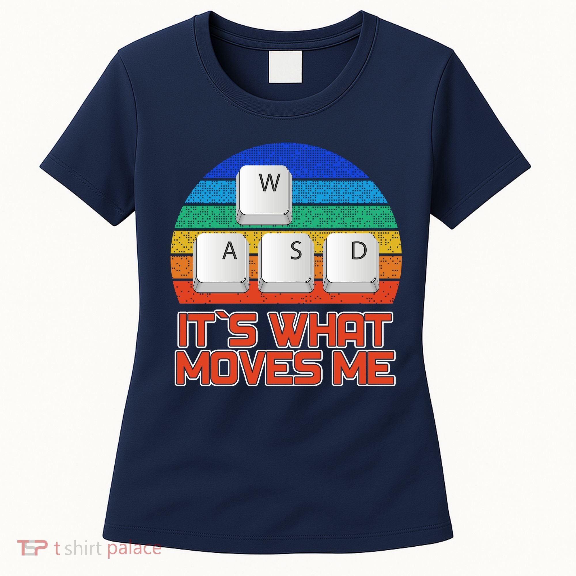 W A S D It's What Moves Me Gamer Women's T-Shirt