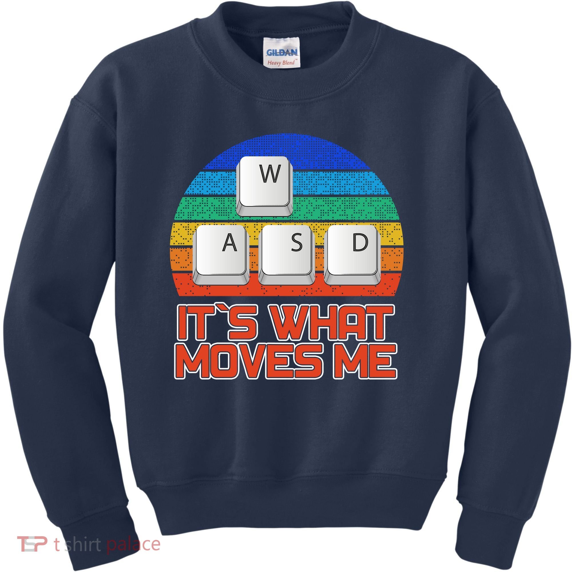 W A S D It's What Moves Me Gamer Kids Sweatshirt