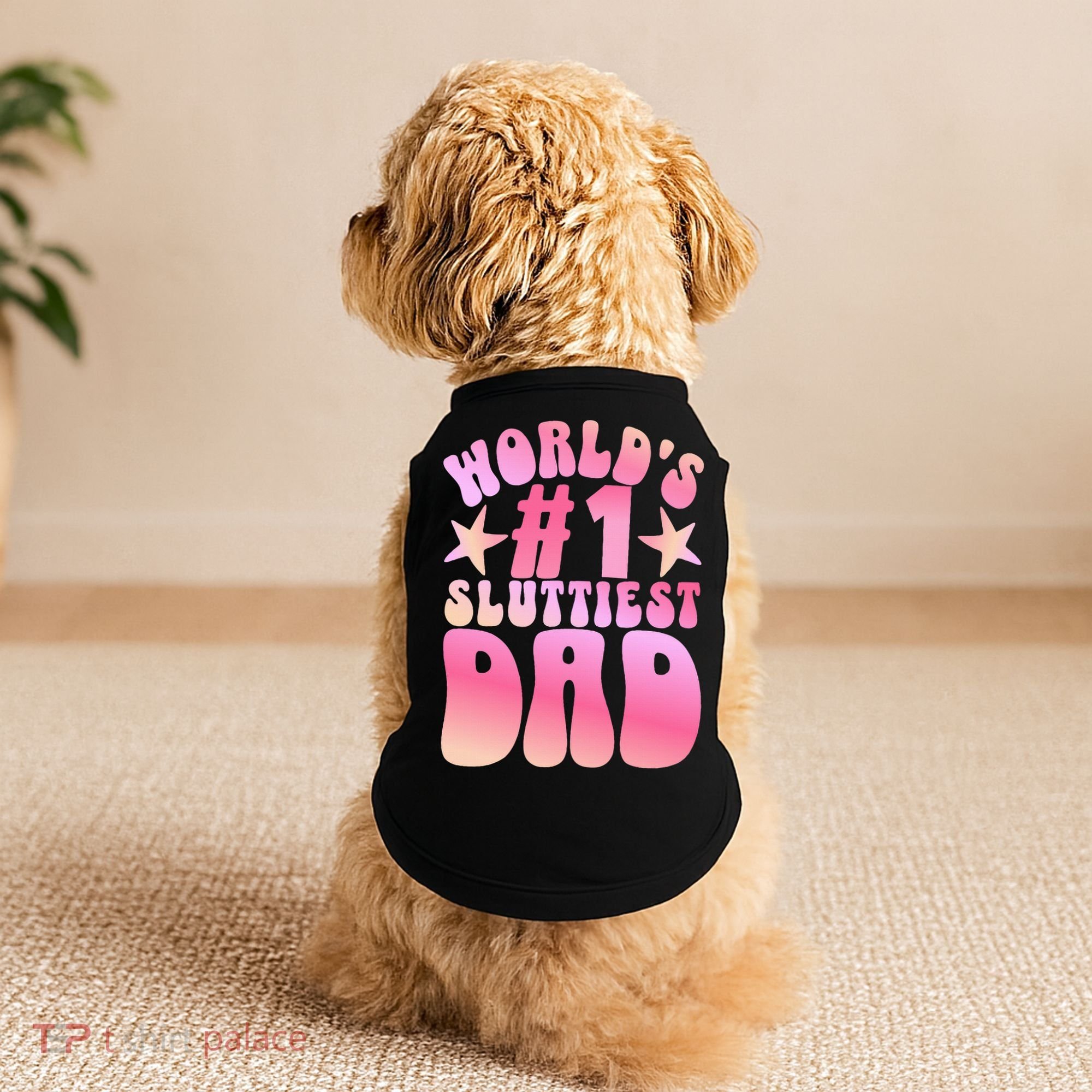 World's 1 Sluttiest Dad Funny Fathers Daddy Joke Doggie Tank