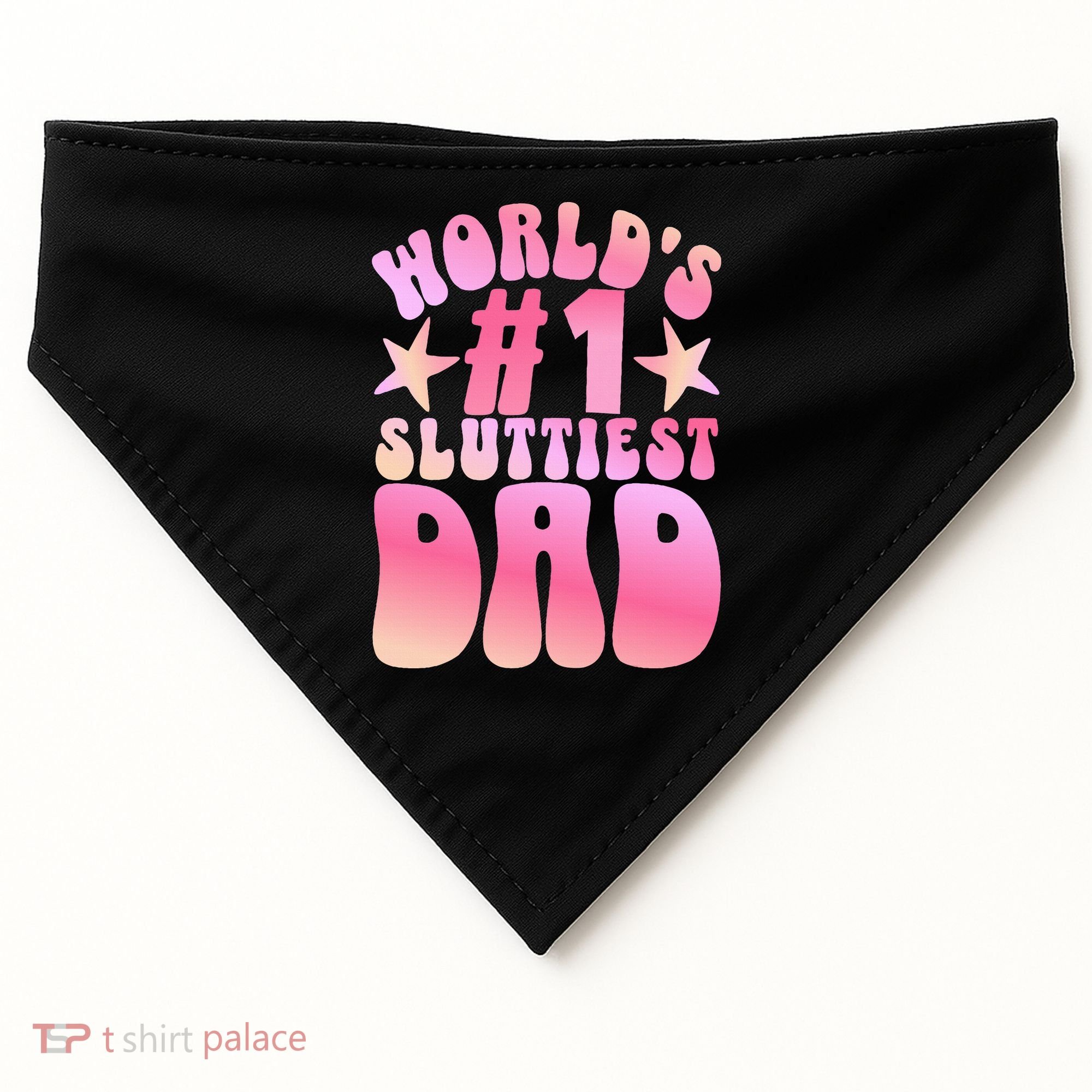 World's 1 Sluttiest Dad Funny Fathers Daddy Joke USA-Made Doggie Bandana