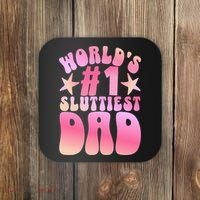 World's 1 Sluttiest Dad Funny Fathers Daddy Joke Coaster thumb 0