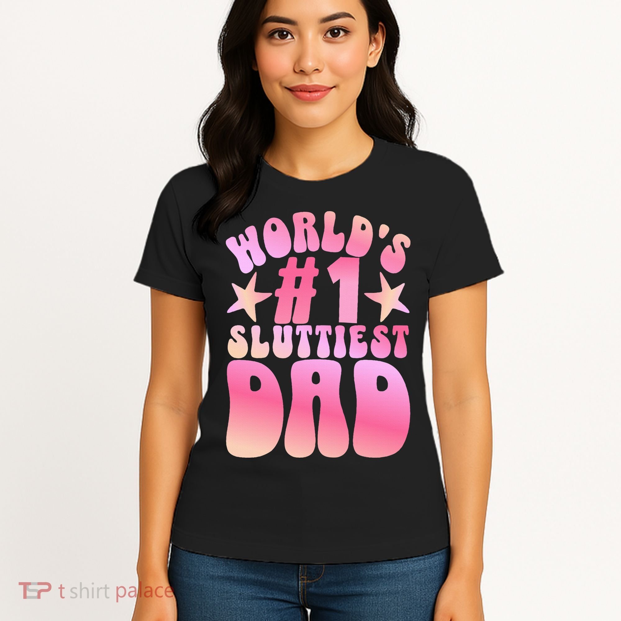 World's 1 Sluttiest Dad Funny Fathers Daddy Joke Women's T-Shirt