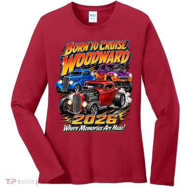 Woodward 2026 Born To Cruise Hot Rods Women's Long Sleeve Shirt