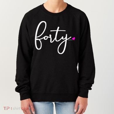 Wom.e.ns 40th Birthday Gift Ideas for Her Wom.e.n  Party Forty Women's Sweatshirt